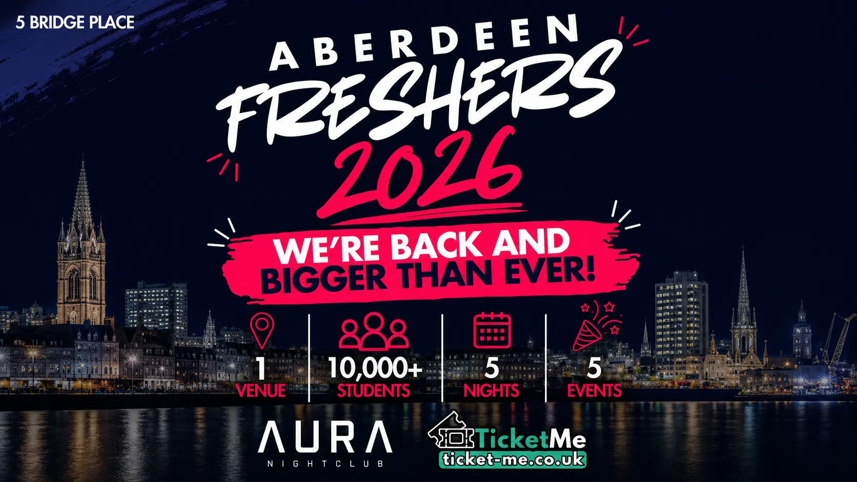 Aberdeen Freshers 2026 — back and bigger than ever: 10,000+ students, 5 nights, 5 events at Aura