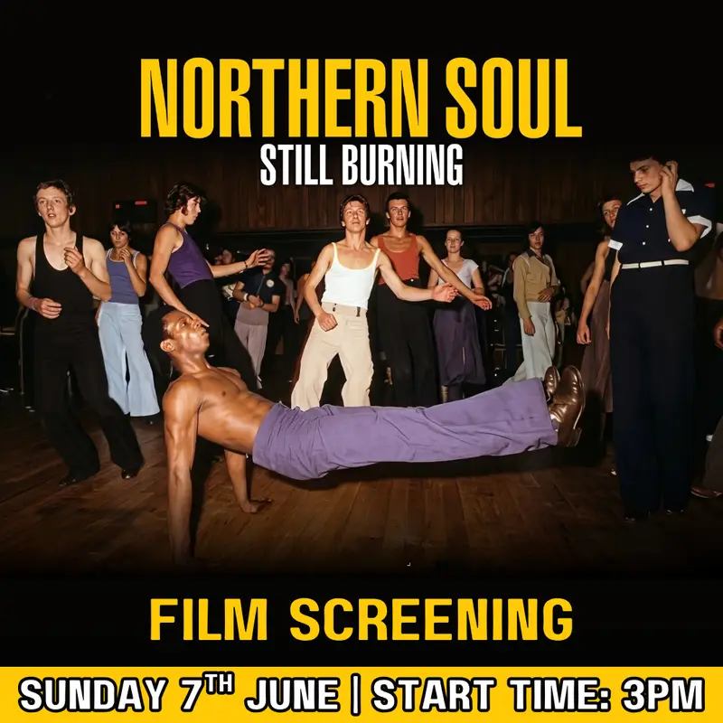 Northern Soul: Still Burning | Film Screening