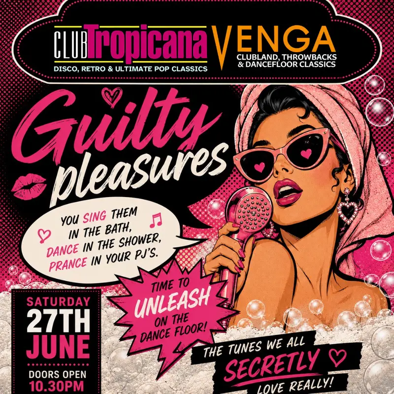 Guilty Pleasures | Club Tropicana Aberdeen | 27th June