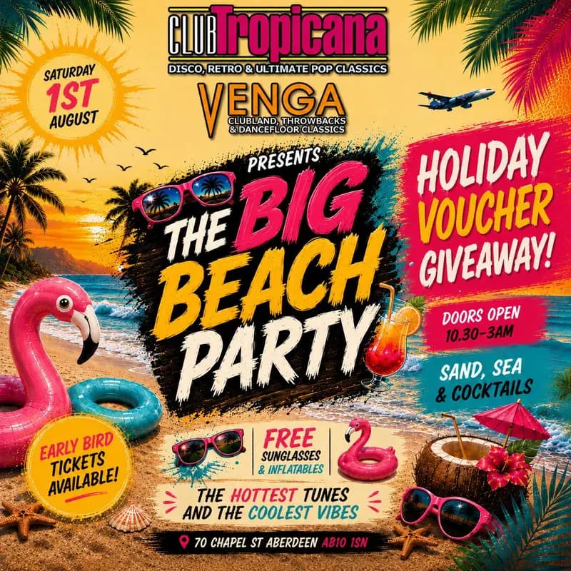 The Big Beach Party | Club Tropicana | 1st August