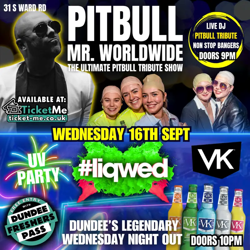 Pitbull Tribute 😎 LIQWED VK & UV Party | Dundee Freshers 2026