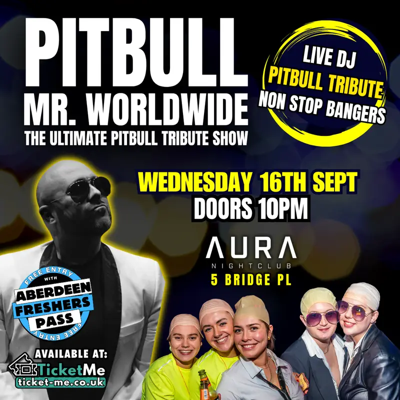Club Night ft. Pitbull Tribute - Mr.Worldwide 😎 Aberdeen Freshers 2026