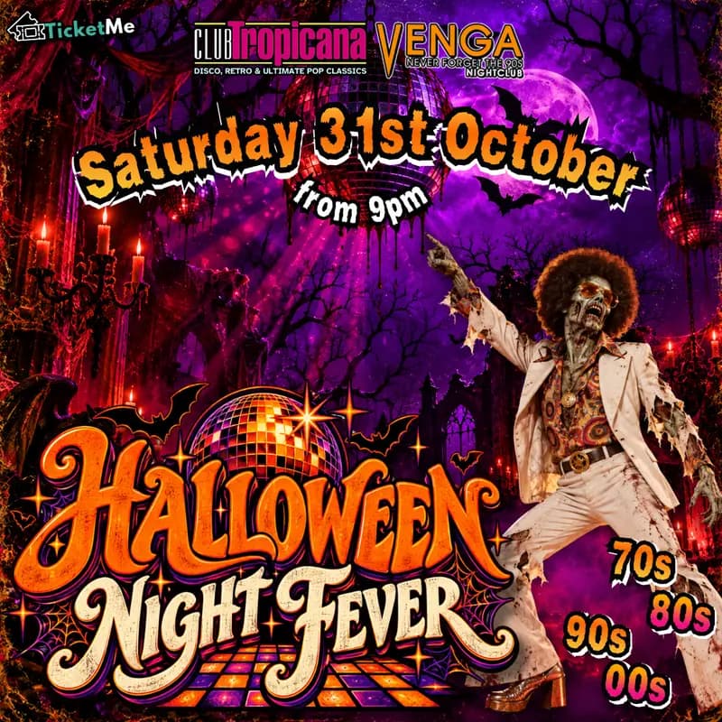 Halloween Night Fever 🧟 Club Tropicana Glasgow