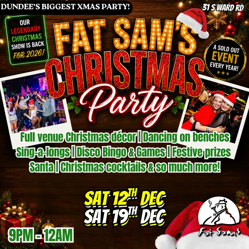 Fat Sams Christmas Party | Dundee | 12th December