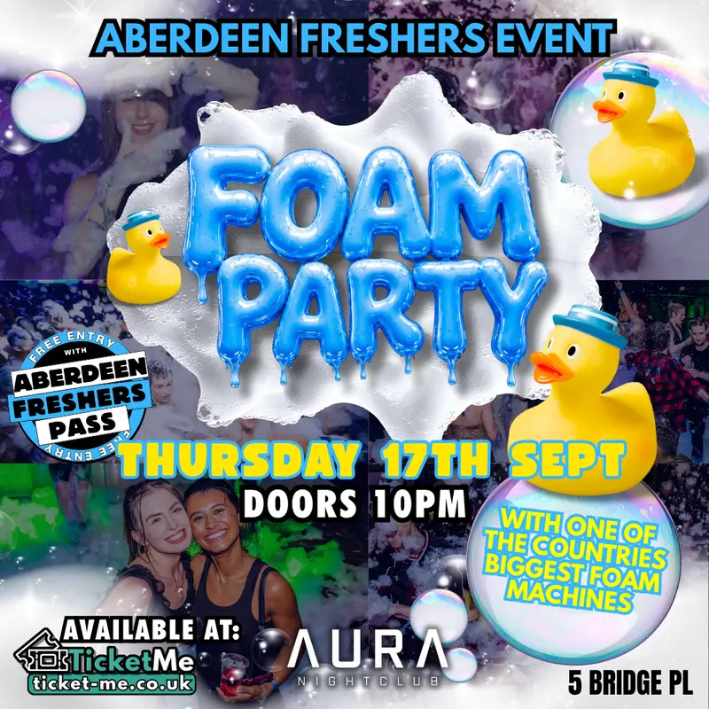 FOAM PARTY š«§ Aberdeen Freshers 2026