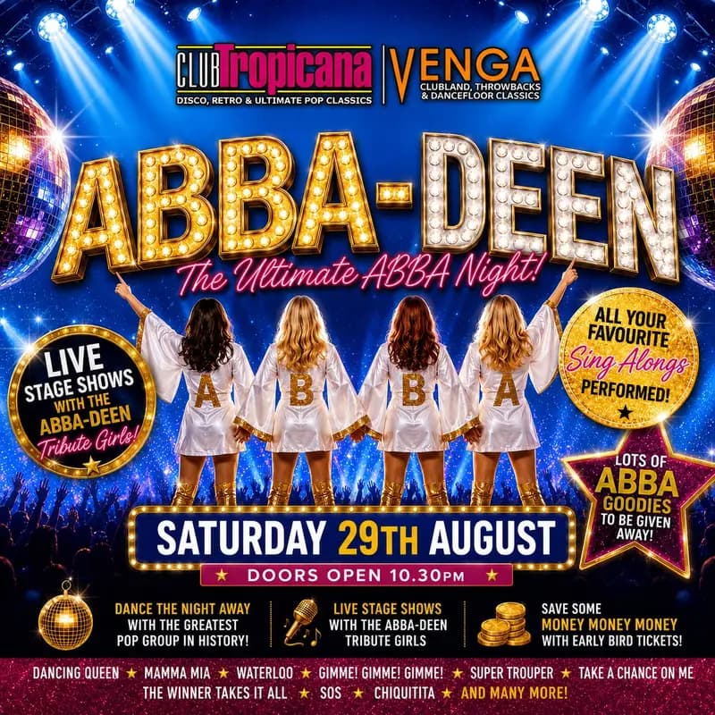 ABBA-DEEN Live Show | 29th August | Club Tropicana