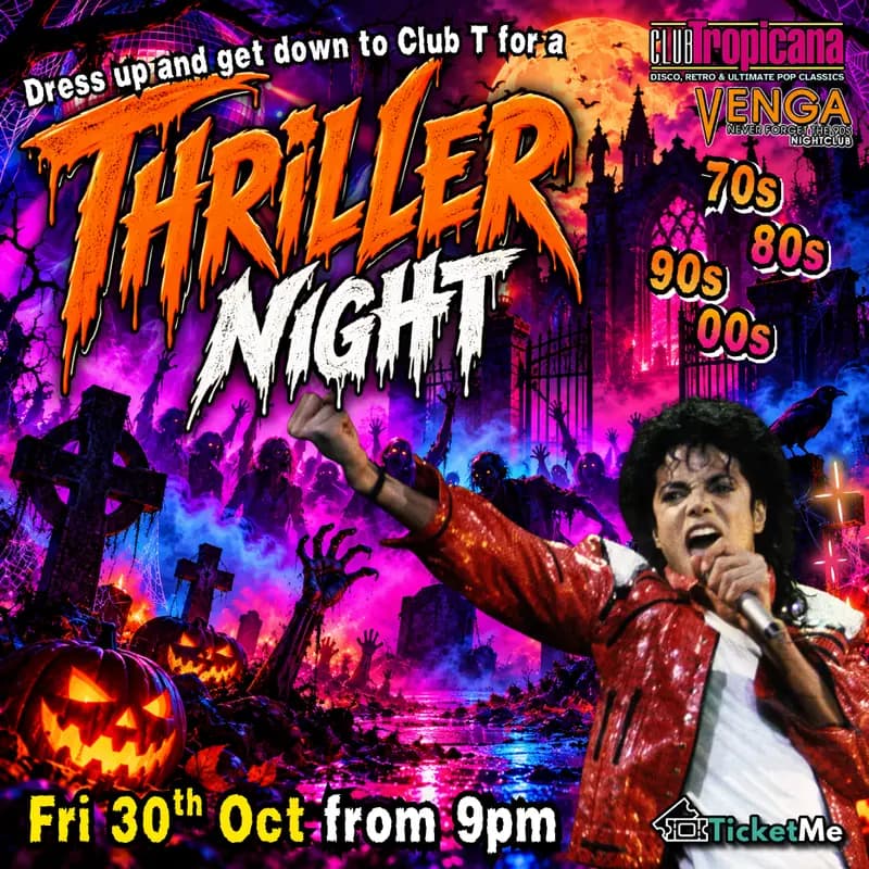 Thriller Night π§ Fri 30th Oct